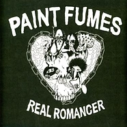 Paint Fumes - Real Romancer