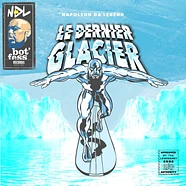 Napoleon Da Legend - Le Dernier Glacier