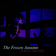 The Frozen Autumn - The Shape Of Things To Come Purple Vinyl Edition