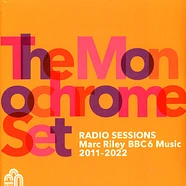 The Monochrome Set - Radio Sessions Marc Riley Bbc6 Music 2011-2022
