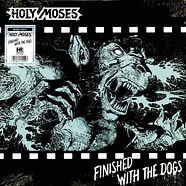 Holy Moses - Finished With The Dogs Mixed Vinyl Edition