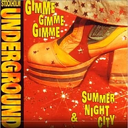 Stockholm Underground - Gimme Gimme Gimme / Summer Night City