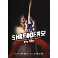 Greg Prato - Shredders! The Oral History Of Speed Guitar (And More)