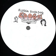 Elissa Suckdog - EDOG001