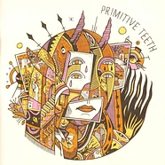 Primitive Teeth - Primitive Teeth