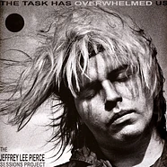 The Jeffrey Pierce Lee Sessions Project - The Task Has Overwhelmed Us Silver Vinyl Edition