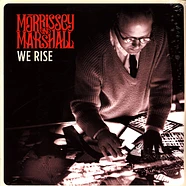 Morrissey And Marshall - We Rise