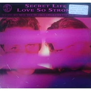 Secret Life - Love So Strong