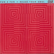 Fun 4 Fun - Relax Your Soul