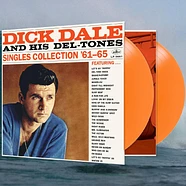 Dick Dale And His Del-Tones - Singles Collection 61-65 Orange Vinyl Edition