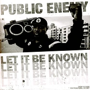 Public Enemy - Let It Be Known