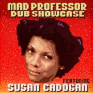 Mad Professor - Dub Showcase Feat. Susan Cadogan