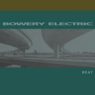 Bowery Electric - Beat 2023 Repress