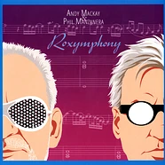 Andy Mackay & Phil Manzanera - Roxymphony