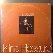 King Pleasure - The Source