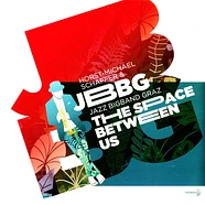 Horst-Michael Schaffer & Jbbg - Jazz Bigband Graz - The Space Between Us