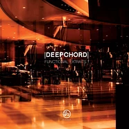 Deepchord - Functional Extraits 1
