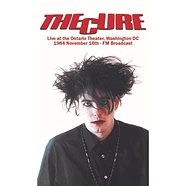 The Cure - Live At The Ontario Theater Washington Dc 1984