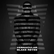 Blake Reyes - Vernacular