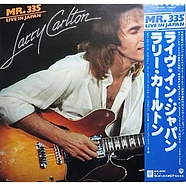 Larry Carlton - Mr. 335 - Live In Japan = ライヴ ・ イン・ジャパン