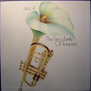 V.A. - Jazz 4: The Fancy Family Of Trumpets