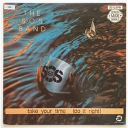 The S.O.S. Band - Take Your Time (Do It Right)