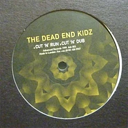 The Dead End Kidz - Cut 'N' Run / Cut 'N' Dub
