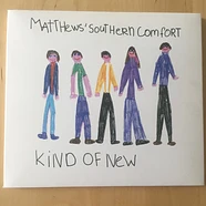 Matthews' Southern Comfort - Kind Of New