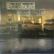Bob Mould - Modulate.