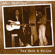 John Phillips - Pay Pack & Follow