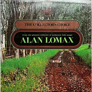V.A. - The Collectors Choice, From The Pioneer Collector Of Authentic Folk Songs Alan Lomax
