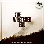 The Wretched End - In These Woods, From These Mountains Clear Vinyl Edition