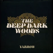 Deep Dark Woods - Yarrow