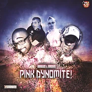 Abraxas & Jordens* - Pink Dynomite!