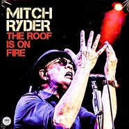 Mitch Ryder - The Roof Is On Fire