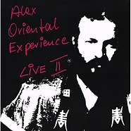 Alex Oriental Experience - Live II