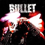 Bullet - Live