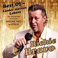 Richie Bravo - Best Of-Lieder Meines Lebens