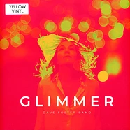 Dave Foster Band - Glimmer Yellow Vinyl Edition