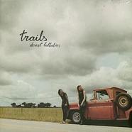 Trails - Desert Lullabies Limited Vinyl Edition