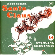 V.A. - Here Comes Santa Claus-14 Swingin' Chestnuts