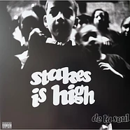 De La Soul - Stakes Is High