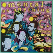 Mental As Anything - Cyclone Raymond