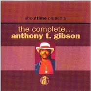 Anthony T. Gibson - The Complete