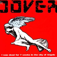 Dover - I Was Dead For 7 Weeks In The The City Of Angels
