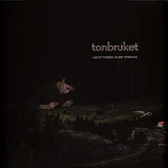 Tonbruket - Light Wood Dark Strings