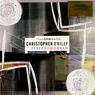 Christopher O'riley - True Love Waits