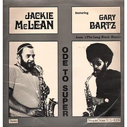Jackie McLean Featuring Gary Bartz - Ode To Super