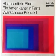 V.A. - Rhapsodie In Blue / Ein Amerikaner In Paris / Warschauer Konzert