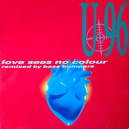 U96 - Love Sees No Colour (Remixed By Bass Bumpers)